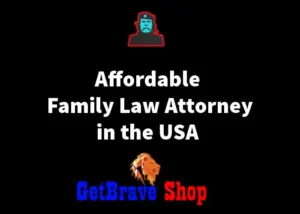 Affordable Family Law Attorney in the USA