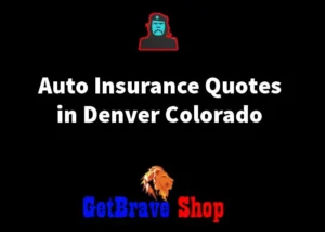 Auto Insurance Quotes in Denver Colorado