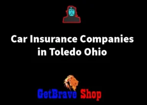 Car Insurance Companies in Toledo Ohio